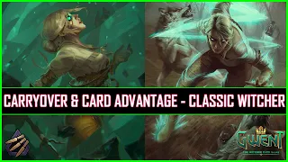 Gwent | Meta Shaking 9 Provision Skellige Witchers | Carryover & Card Advantage