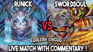 Runick VS Swordsoul : Yu-Gi-Oh! Locals Feature Match | Live Duel