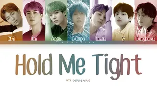 BTS Hold Me Tight Lyrics (방탄소년단 잡아줘 가사) [Color Coded Lyrics/Han/Rom/Eng]