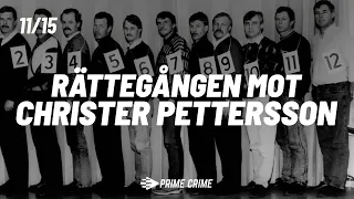 RÄTTEGÅNGEN MOT CHRISTER PETTERSSON | MORDET PÅ OLOF PALME | DEL 11/15