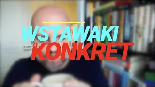 Wstawaki [#1136] Konkret