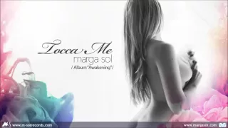 Tocca Me - Marga Sol