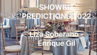 PREDICTIONS 2022 : LIZA SOBERANO - ENRIQUE GIL