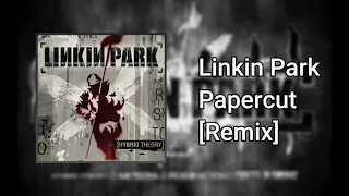 Linkin Park - Papercut [Xefuzion Remix]