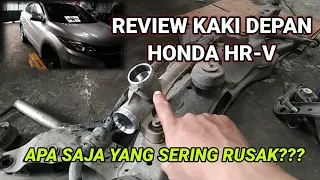 Review Kaki Kaki Depan Mobil Honda HR-V dan penyakitnya