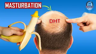 MAST*RBATION & HAIR LOSS LINK?  | 100% WORKING HAIR LOSS TREATMENTS -  DHT BLOCKERS | ALOPECIA RX