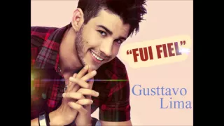 Gusttavo Lima - Fui Fiel [LANÇAMENTO 2013]