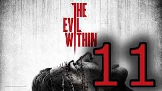 Прохождение The Evil Within — Эпизод 11: Воссоединение