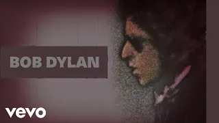 Bob Dylan - You're Gonna Make Me Lonesome When You Go (Official Audio)