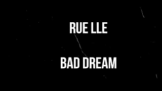 RUELLE: BAD DREAM (LYRICS)