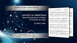 "Good Christian Men Rejoice" - Advent & Christmas Hymn Harmonization for Organ