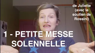 Episode 1 "Petite messe Solennelle" de Juliette