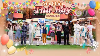 【Viet Sub|FULL】Xin Chào Thứ 7 - 25.11.2023 | Triệu Lộ Tư，Lục Hổ，Phạm Thế Kỹ，Thái Văn Tịnh | Xoài TV