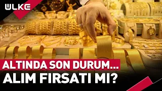 Altında Son Durum... Alım Fırsatı Mı? Uzman İsim Uyardı