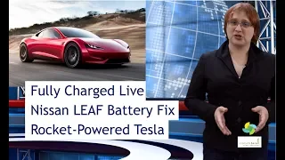 ecoTEC 53: Fully Charged Live, LEAF Battery Update, Rocket-Powered Roadster