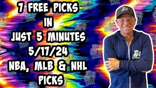 NBA, MLB, NHL Best Bets for Today Picks & Predictions Friday 5/17/24 | 7 Picks in 5 Minutes