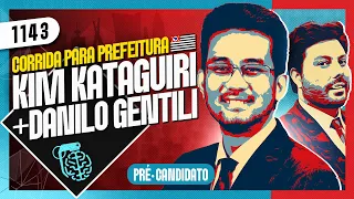 ELEIÇÕES SP - KIM KATAGUIRI (+DANILO GENTILI) - Inteligência Ltda. Podcast #1143