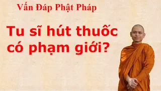 2391. Tu sĩ hút thuốc có phạm giới?