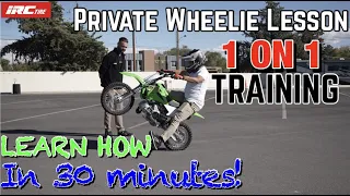 Private Wheelie Lesson!! LEARN HOW, in 30 minutes!!