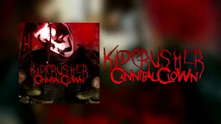 Cannibal Clown (2007) KidCrusher Full Album (Horrorcore)