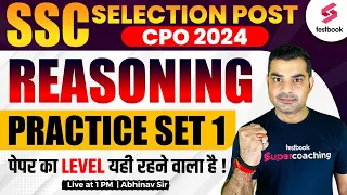 SSC Selection Post/CPO 2024 | Reasoning Practice Set-1 | SSC Phase 12 Reasoning | By Abhinav Sir