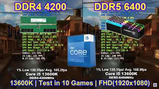 Core i5 13600K | DDR5-6400MHz vs DDR4-4200MHz | RTX 3090 Ti 24GB | FHD(1920x1080)