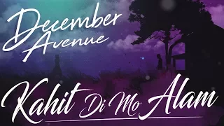 December Avenue - Kahit Di Mo Alam