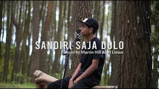 SANDIRI SAJA DOLO _ R Angkotasan (Cover by Martin Hill & Ari Liman)