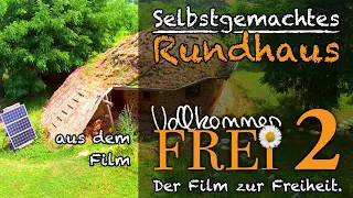 Selbstgemachtes 🛖 Rundhaus aus dem Film: 🌼Vollkommen Frei 2