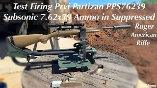 Test Firing Prvi Partizan PPS76239 Subsonic 7.62x39 Ammo in Suppressed Ruger American Rifle @ SGAmmo