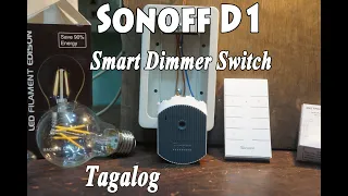 Dimmer Switch Smart Wifi | Sonoff D1 | Tagalog