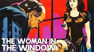 The Woman in the Window | Edward G. Robinson | Film-Noir | Crime Drama | Thriller