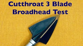 RMS Gear CUTTHROAT 3 BLADE Broadhead Test