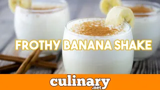 Frothy Banana Shake