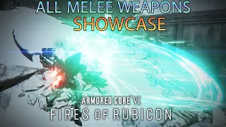ARMORED CORE VI: FIRES OF RUBICON - All Melee Weapons showcase
