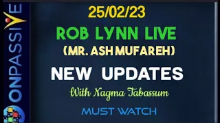 #ONPASSIVE||MR ASH MUFAREH||ROBLYNN LIVE||NEW UPDATES||#nagmatabassum