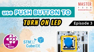 Push Button Example | STM32 Cube IDE | GPIO Input | STM32G474 | Episode 3