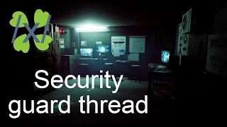 4chan greentexts - /x/ - Security guard thread
