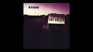 Welcome To Sky Valley - Kyuss