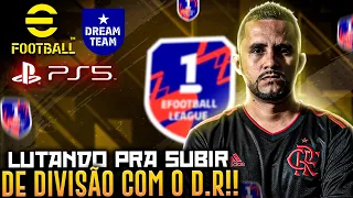 🔥🎮 RUMO A PRIMEIRA DIVISÃO NA LIGA EFOOTBALL AO VIVO | DREAM TEAM EFOOTBALL 2022