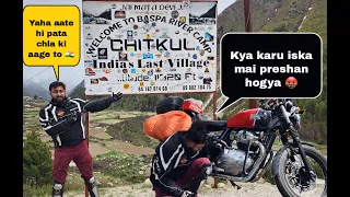 India's Last Village : Chitkul Or Aate Time Halat Khrab Hogyi 🥵 Aisa Nahi Hona Chahiye Tha 😱 🥶 Now??