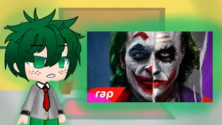 •Bnha react a rap do coringa|@7minutoz|{GCE}•