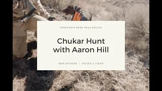 Chukar Hunt with Aaron Hill | Sun Valley Voices & Views, Stephanie Reed Real Estate