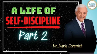 Turning point - Sermon Today with Dr. David Jeremiah || A Life of Self-Discipline - Part 2