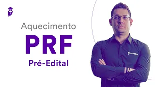Aquecimento PRF - Pré-Edital: Direito Administrativo - Prof. Thállius Moraes