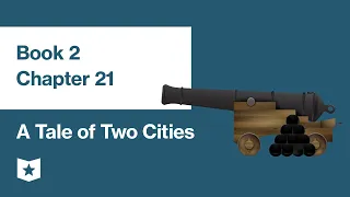 A Tale of Two Cities by Charles Dickens | Book 2, Chapter 21