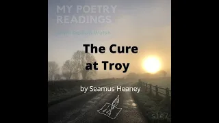 The Cure at Troy  by Seamus Heaney