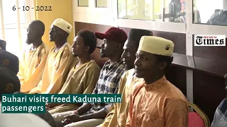Buhari visits freed Kaduna train passengers