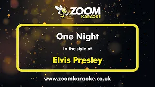 Elvis Presley - One Night - Karaoke Version from Zoom Karaoke