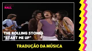 The Rolling Stones - Start Me Up (Clipe Legendado/Tradução)